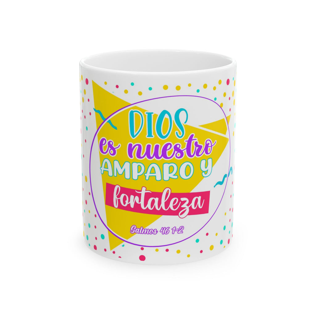Dios es nuestro amparo y fortaleza — Spanish Inspirational Ceramic Mug (11oz/15oz)