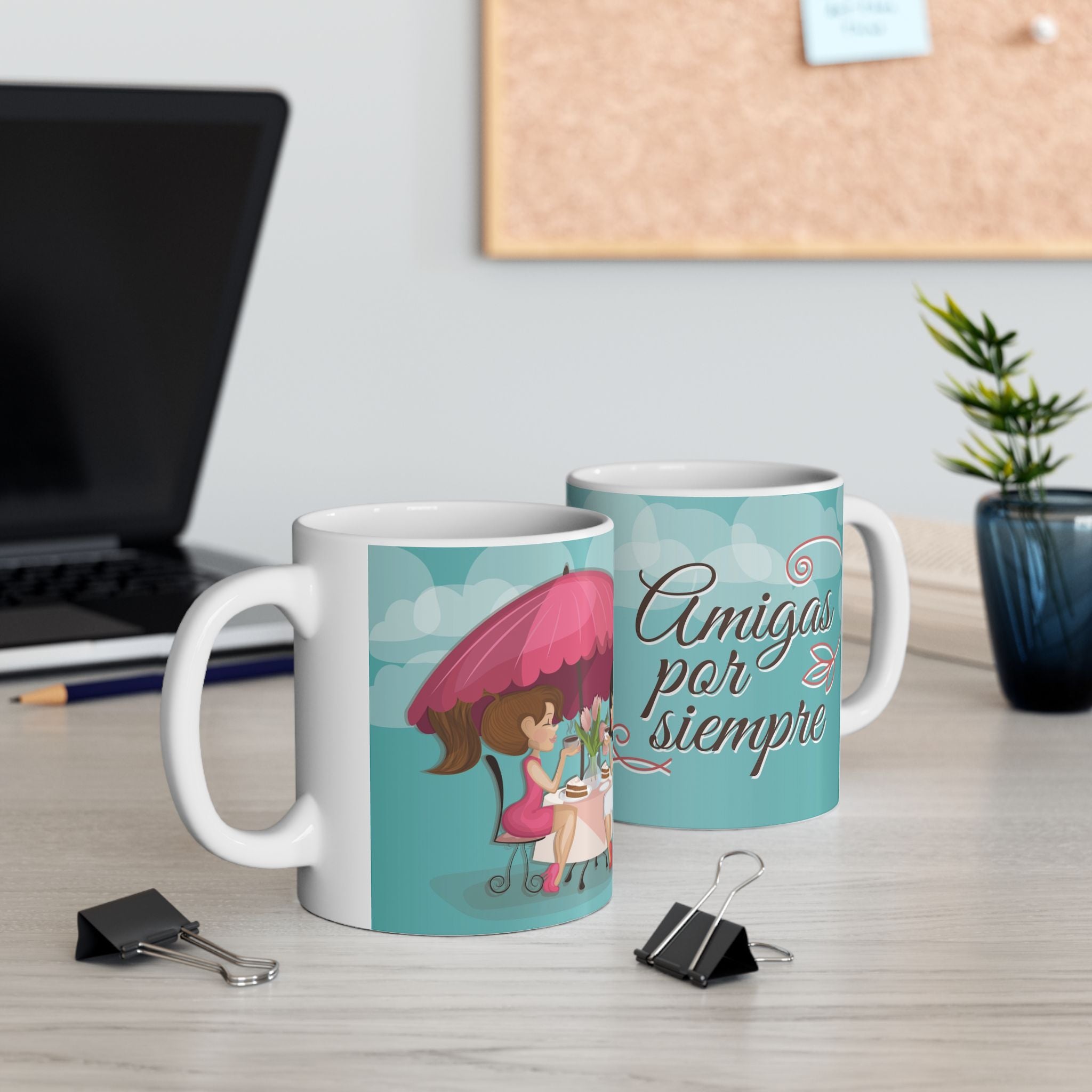 Ceramic Mug — Taza “Amigas por siempre”