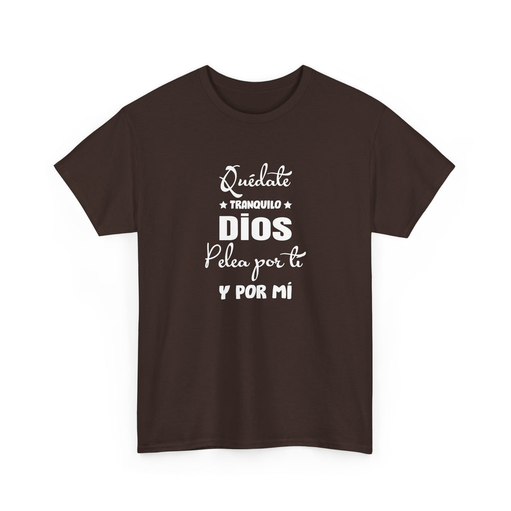 “Quédate Tranquilo ” Spanish Faith T-Shirt
