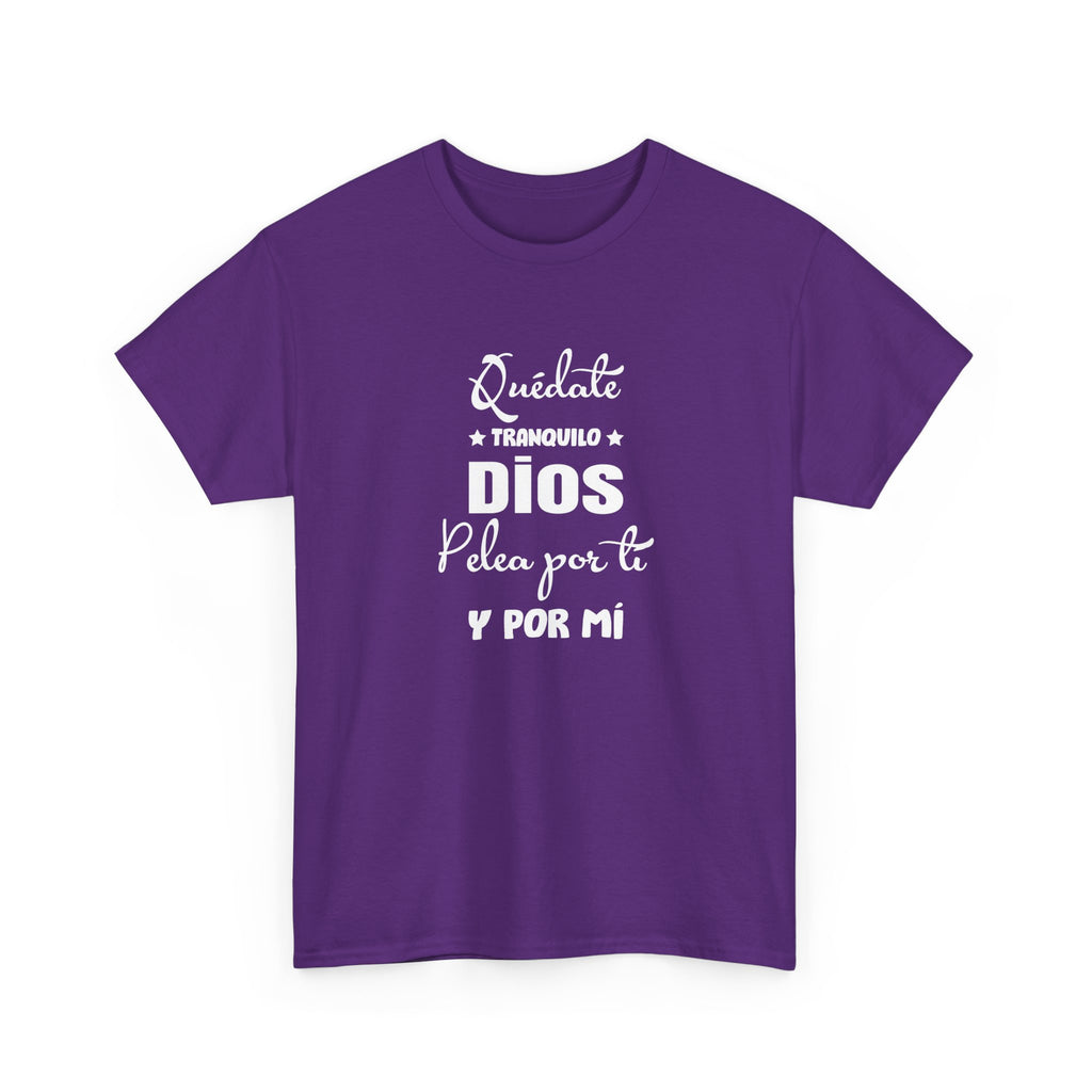 “Quédate Tranquilo ” Spanish Faith T-Shirt