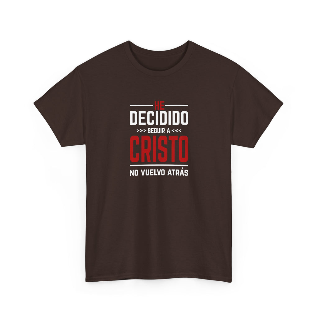 Christian T-Shirt "He Decidido Seguir a Cristo - No Vuelvo Atrás"