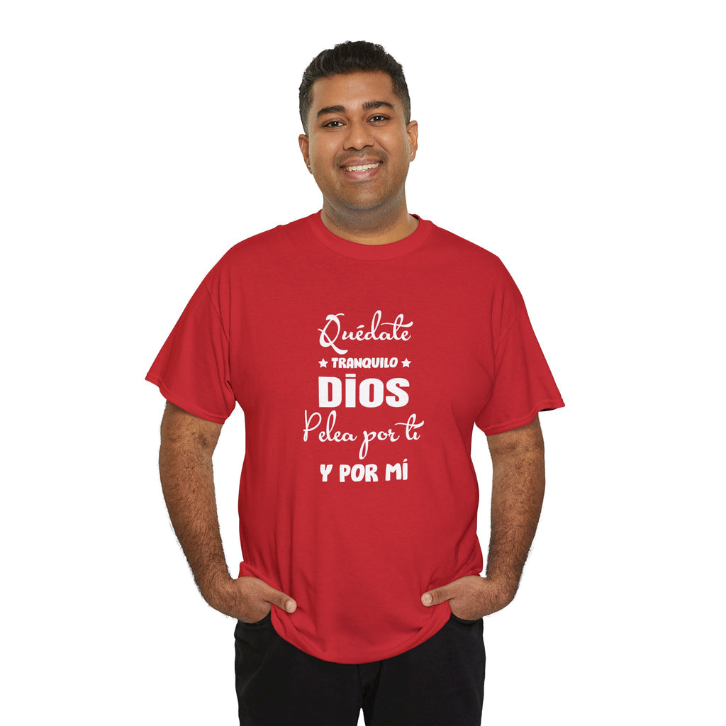 “Quédate Tranquilo ” Spanish Faith T-Shirt