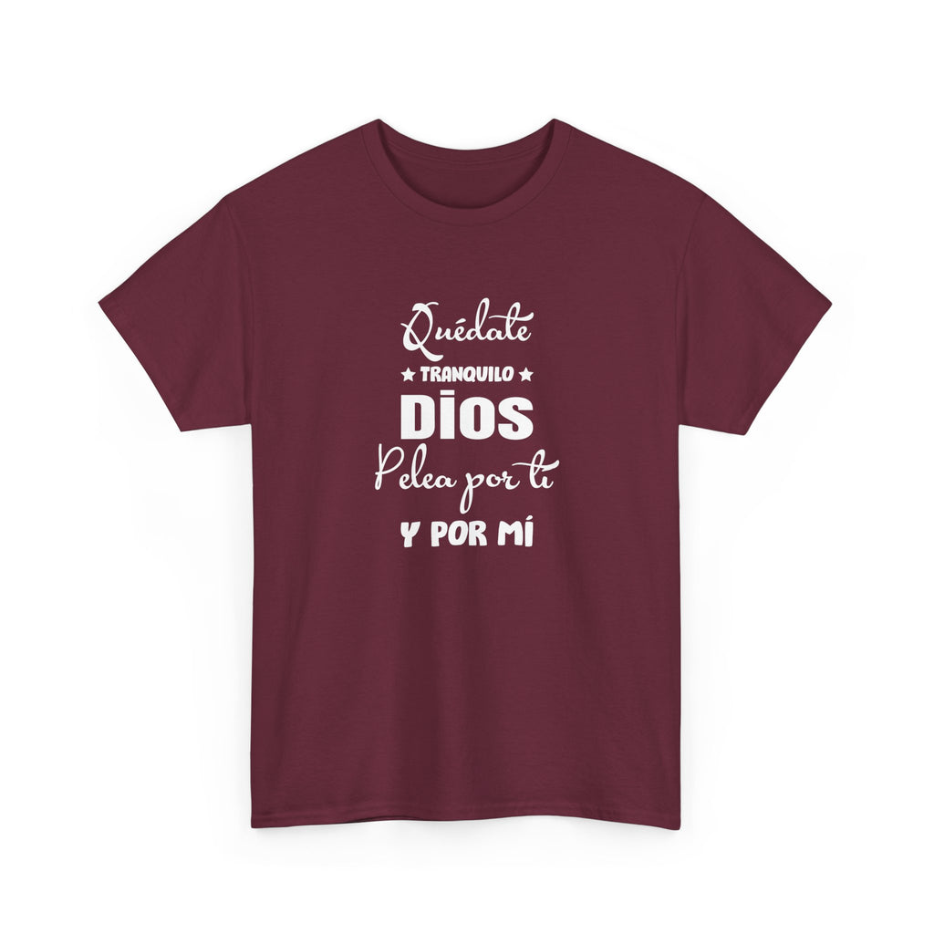 “Quédate Tranquilo ” Spanish Faith T-Shirt