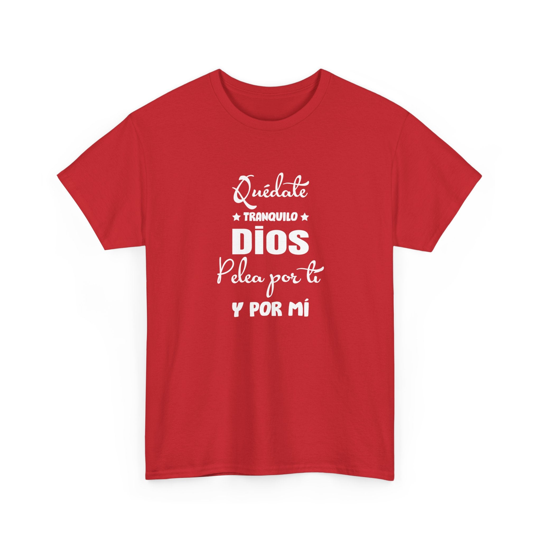 “Quédate Tranquilo ” Spanish Faith T-Shirt