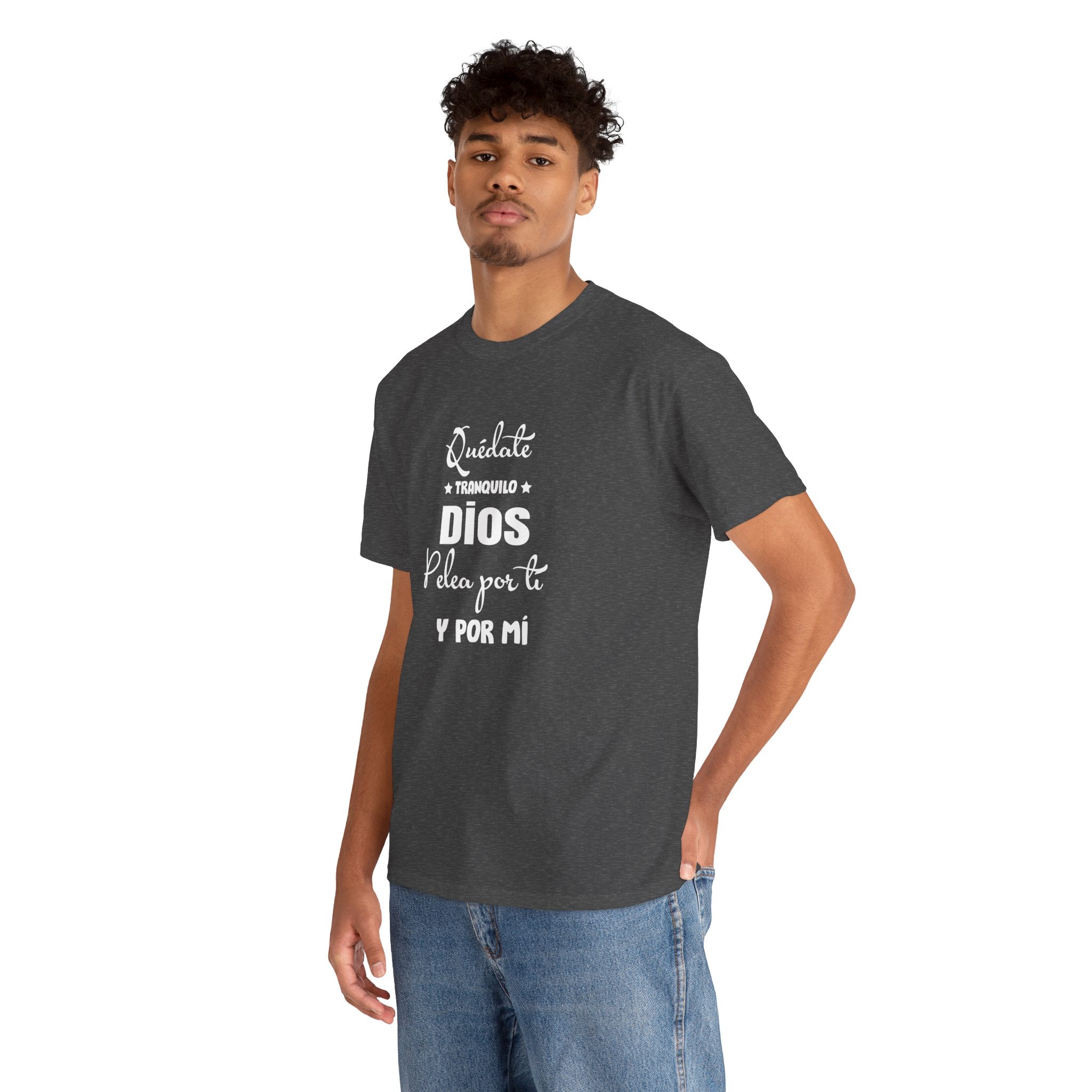 “Quédate Tranquilo ” Spanish Faith T-Shirt