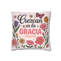 Crezcan en la Gracia pillowcase | Spanish Bible verse 2 Pedro 3:18, floral throw pillow