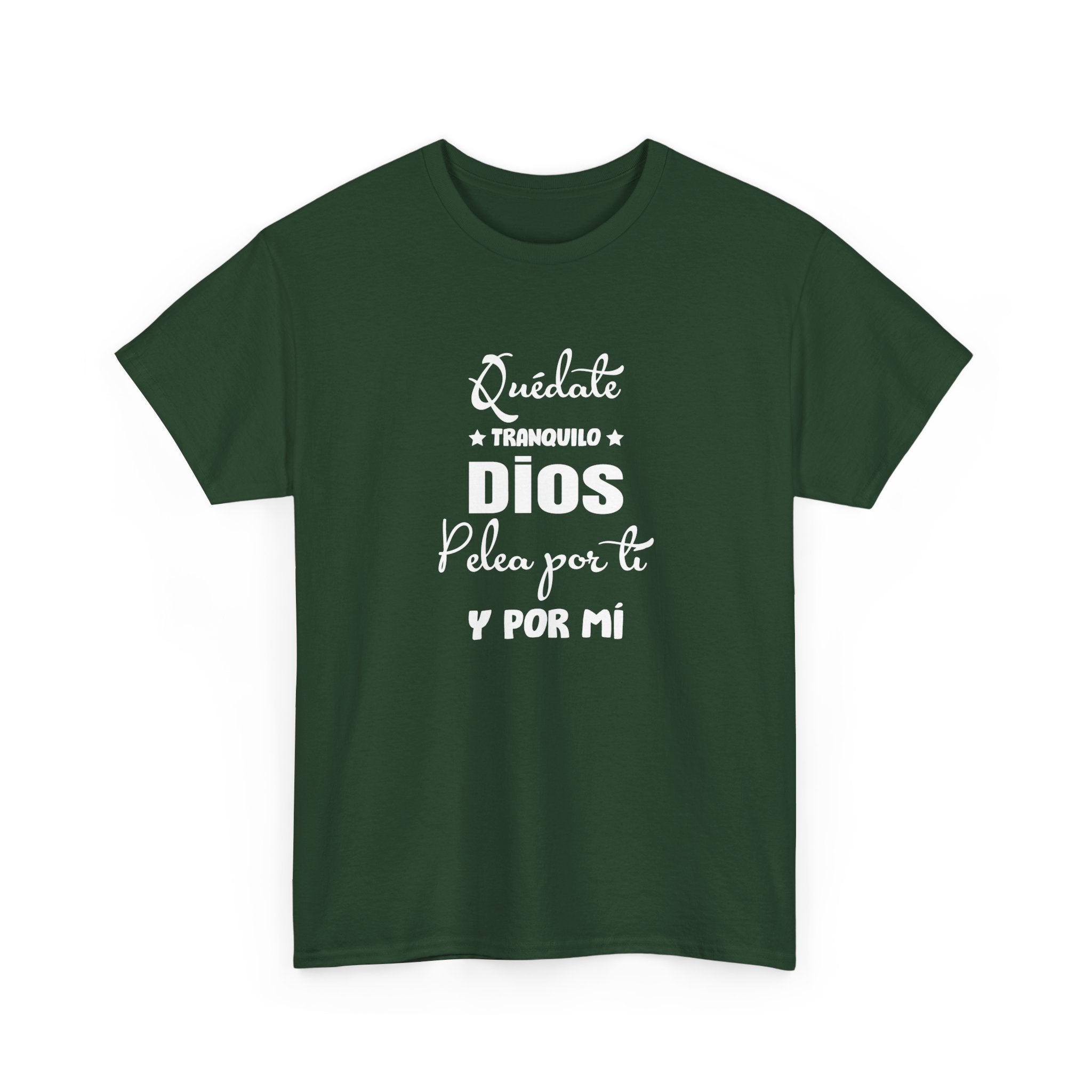“Quédate Tranquilo ” Spanish Faith T-Shirt
