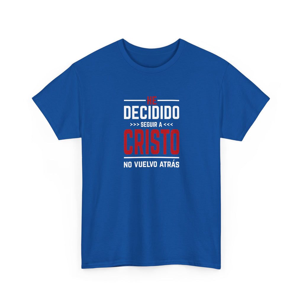Christian T-Shirt "He Decidido Seguir a Cristo - No Vuelvo Atrás"